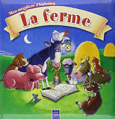 Mon mégalivre d'histoires : la ferme