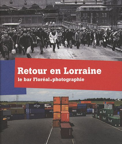 Retour en Lorraine