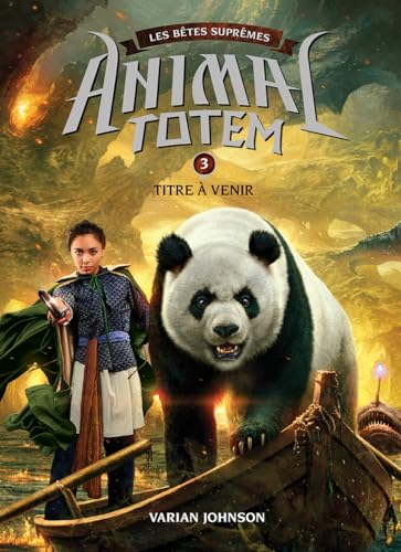 Animal Totem: Les Bêtes Suprêmes: N° 3 - Le Retour