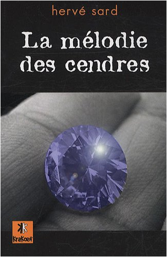 La mélodie des cendres
