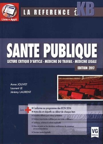 Santé publique : lecture critique d'article, médecine du travail, médecine légale