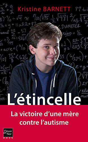 L'étincelle : la victoire d'une mère contre l'autisme