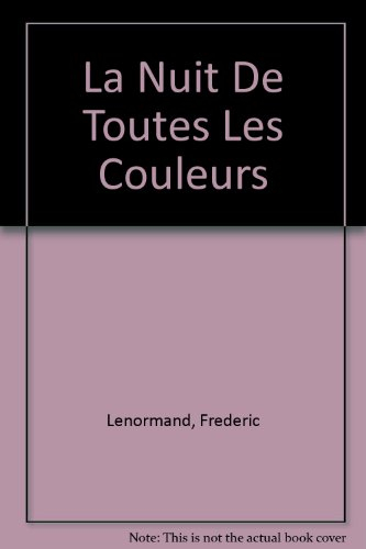 La nuit de toutes les couleurs
