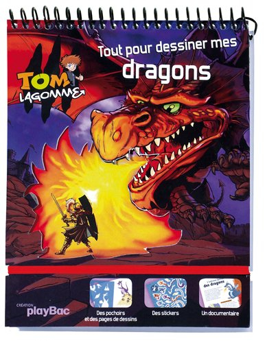 Tom Lagomme. Tout pour dessiner mes dragons