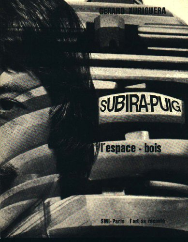 subira puig : l'espace - bois