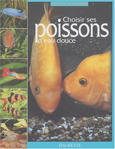 Choisir ses poissons d'eau douce