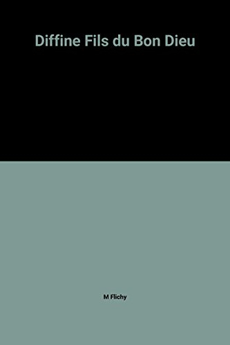 Diffiné, fils du bon Dieu, fils du bon peuple