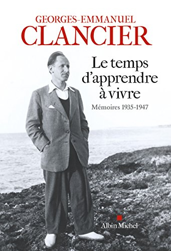 Le temps d'apprendre à vivre : mémoires, 1935-1947