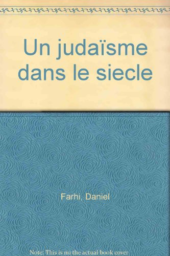 Un judaïsme dans le siècle : dialogue avec un rabbin libéral
