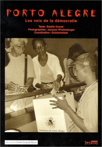 Porto Alegre, les voix de la démocratie : vivre le budget participatif