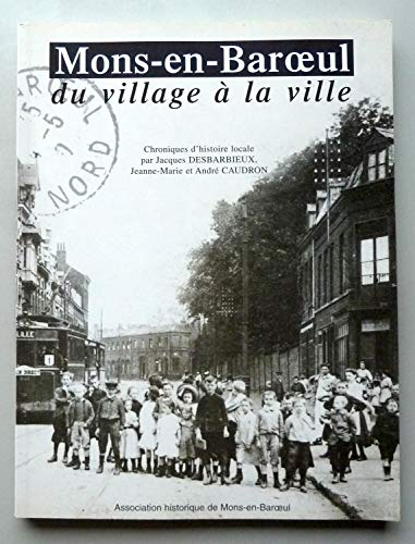 Mons-en-Baroeul : Du village à la ville