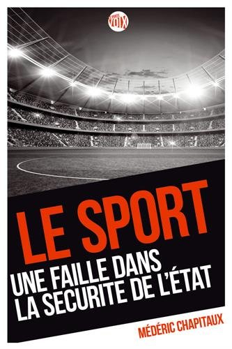 Le sport : une faille dans la sécurité de l'Etat