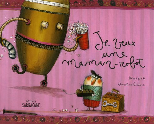 Je veux une maman-robot