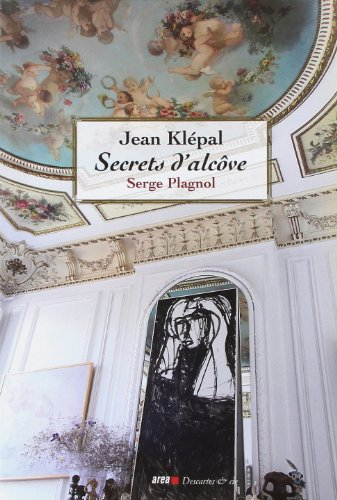 Secrets d'alcôve : Serge Plagnol