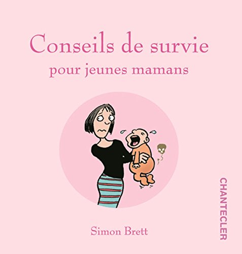 Conseils de survie pour jeunes mamans