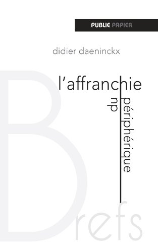 L'affranchie du périphérique