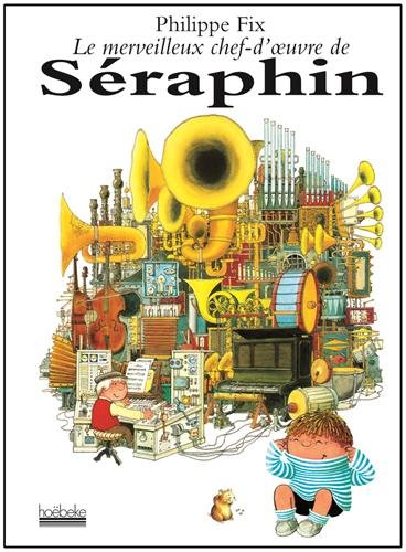 Le merveilleux chef-d'oeuvre de Séraphin
