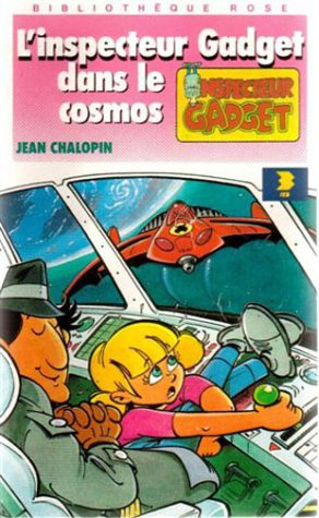 L'Inspecteur Gadget dans le cosmos