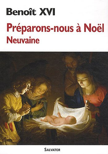Préparons-nous à Noël avec Benoît 16 : neuvaine