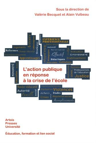 L'action publique en réponse à la crise de l'école : éducation, formation et lien social
