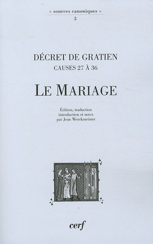 Décret de Gratien, causes 27 à 36 : le mariage