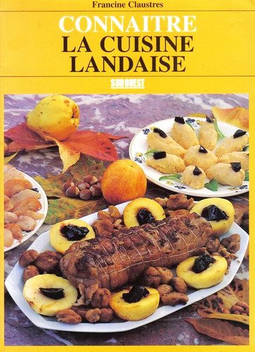 Connaitre la cuisine landaise