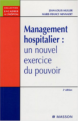 Management hospitalier : un nouvel exercice du pouvoir