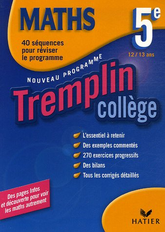 Maths 5e, 12-13 ans : 40 séquences pour réviser le programme : nouveau programme
