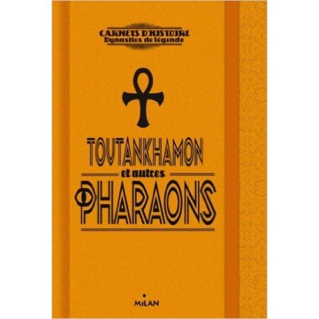Toutankhamon et autres pharaons