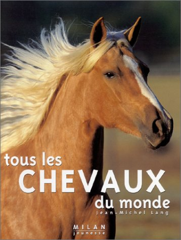 Tous les chevaux du monde
