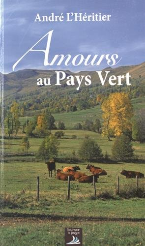 Amours au pays vert