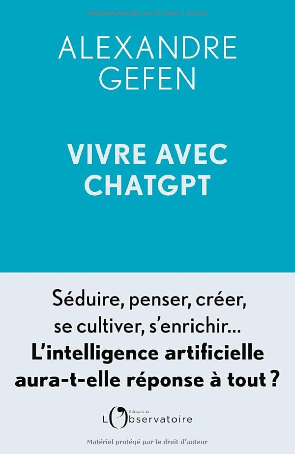 Vivre avec ChatGPT : l'intelligence artificielle aura-t-elle réponse à tout ?
