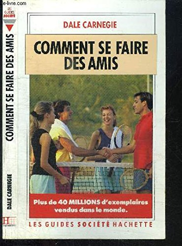 Comment se faire des amis