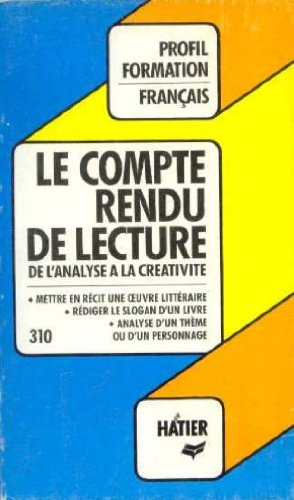 Le compte rendu de lecture : de l'analyse à la créativité