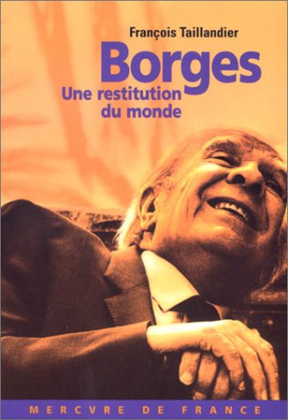 Borges : une restitution du monde