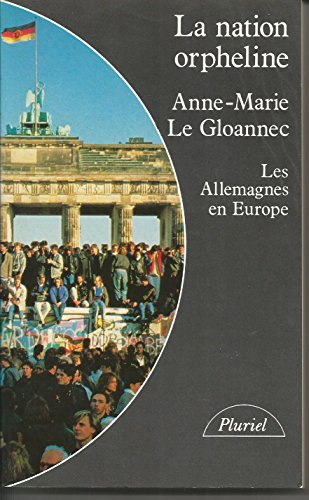 La Nation orpheline : les Allemands en Europe