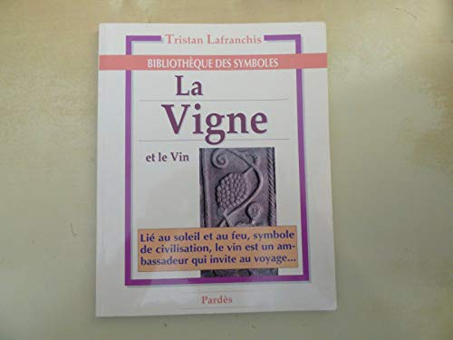 La Vigne et le vin