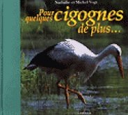 Pour quelques cigognes de plus