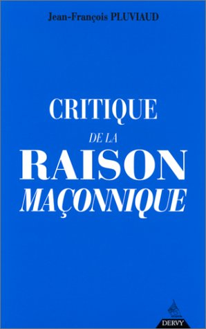 Critique de la raison maçonnique