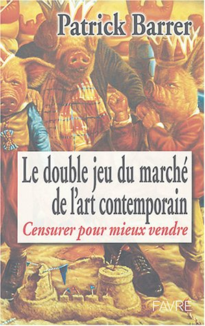 Le double jeu du marché de l'art contemporain : censurer pour mieux vendre
