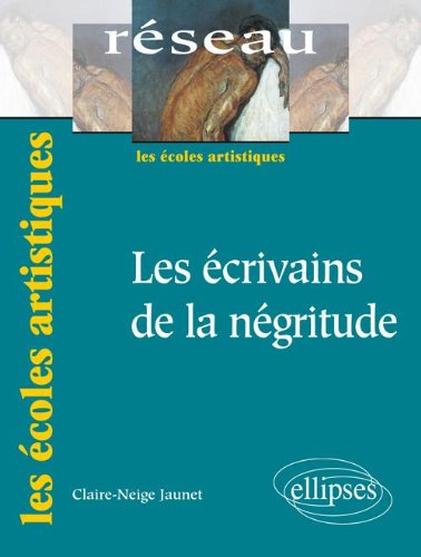 Les écrivains de la négritude
