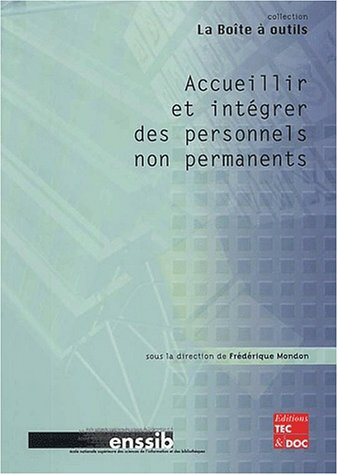 Accueillir et intégrer des personnels non permanents