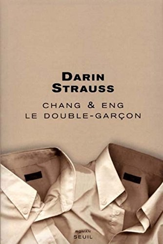 Chang et Eng : le double-garçon