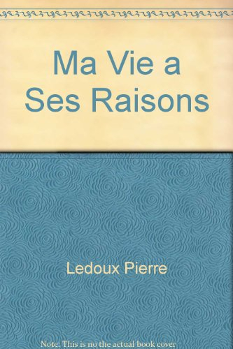ma vie a ses raisons