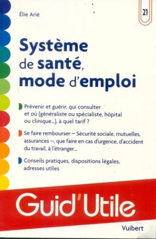Système de santé, mode d'emploi