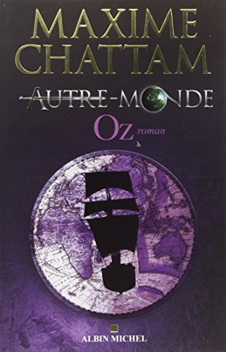 Autre-monde. Vol. 5. Oz