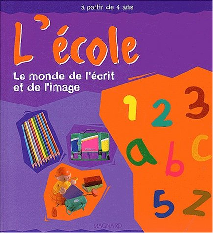 L'école : le monde de l'écrit et de l'image