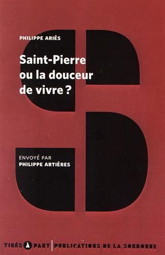 Saint-Pierre ou La douceur de vivre ?