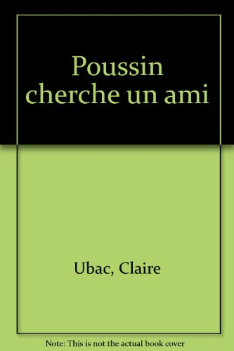 Poussin cherche un ami