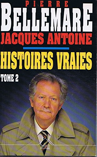 histoires vraies, tome 2 :